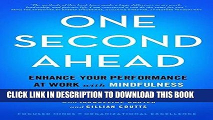 [PDF] One Second Ahead: Enhance Your Performance at Work with Mindfulness Full OnlineClick Here #U#