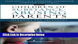 [Best Seller] Children of Substance-Abusing Parents: Dynamics and Treatment Ebooks Reads
