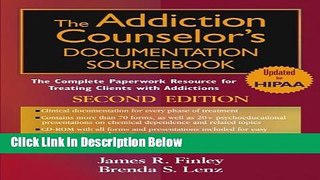 [Best Seller] The Addiction Counselor s Documentation Sourcebook: The Complete Paperwork Resource