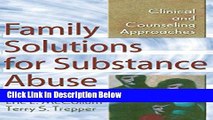 [Fresh] Family Solutions for Substance Abuse: Clinical and Counseling Approaches (Haworth Marriage