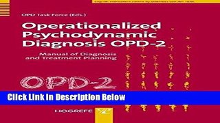 [Best] Operationalized Psychodynamic Diagnosis OPD-2: Manual of Diagnosis and Treatment Planning