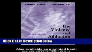[Best Seller] The Violence and Addiction Equation: Theoretical and Clinical Issues in Substance