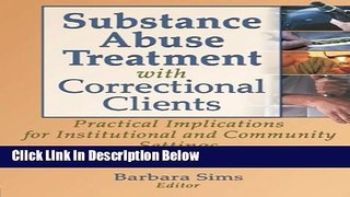 [Best Seller] Substance Abuse Treatment with Correctional Clients: Practical Implications for
