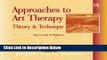 [Get] Approaches to Art Therapy: Theory and Technique Free New