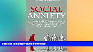 READ  Social Anxiety: Ultimate Guide to Overcoming Fear, Shyness, and Social Phobia to Achieve