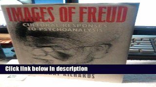 [Get] Images of Freud: Cultural Responses to Psychoanalysis Online New
