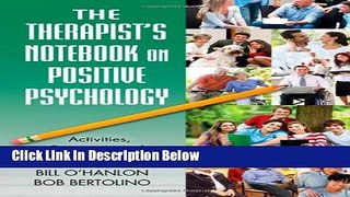 [Get] The Therapist s Notebook on Positive Psychology: Activities, Exercises, and Handouts Free New