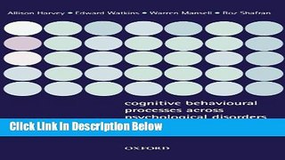 [Get] Cognitive Behavioural Processes across Psychological Disorders: A Transdiagnostic Approach
