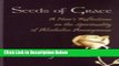 [Best Seller] Seeds of Grace: A Nun s Reflections on the Spirituality of Alcoholics Anonymous New