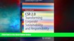 Must Have  CSR 2.0: Transforming Corporate Sustainability and Responsibility (SpringerBriefs in