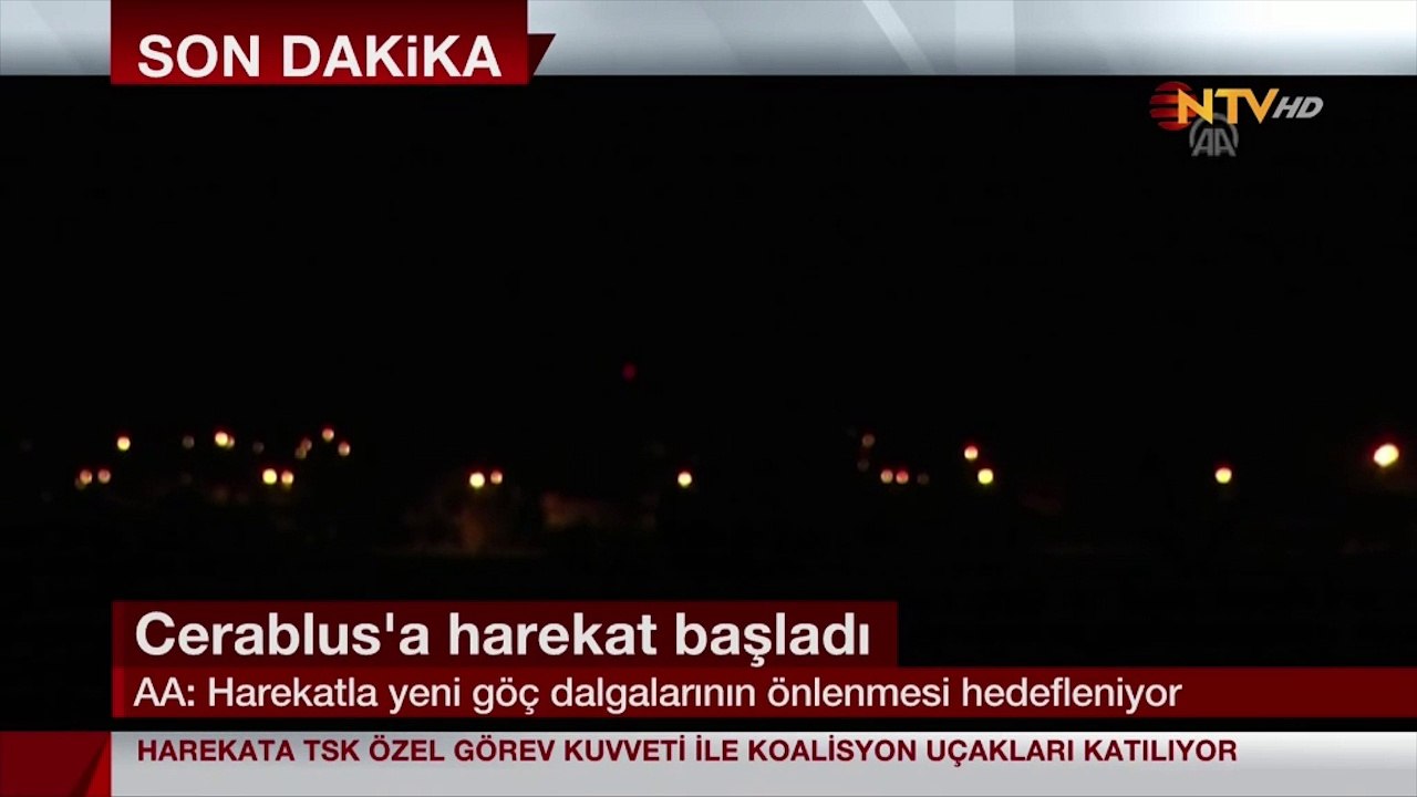 Cerablus'a Düzenlenen Harekatın İlk Anları