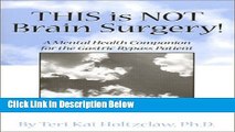 [Fresh] This is NOT Brain Surgery! A Mental Health Companion for the Gastric Bypass Patient New