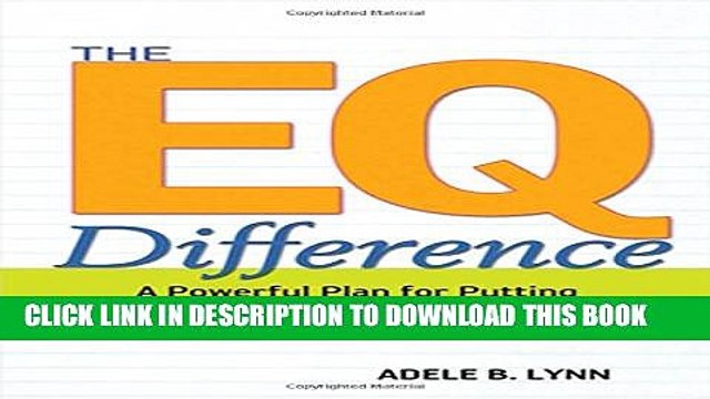 [PDF] The EQ Difference: A Powerful Plan for Putting Emotional Intelligence to Work Popular Online