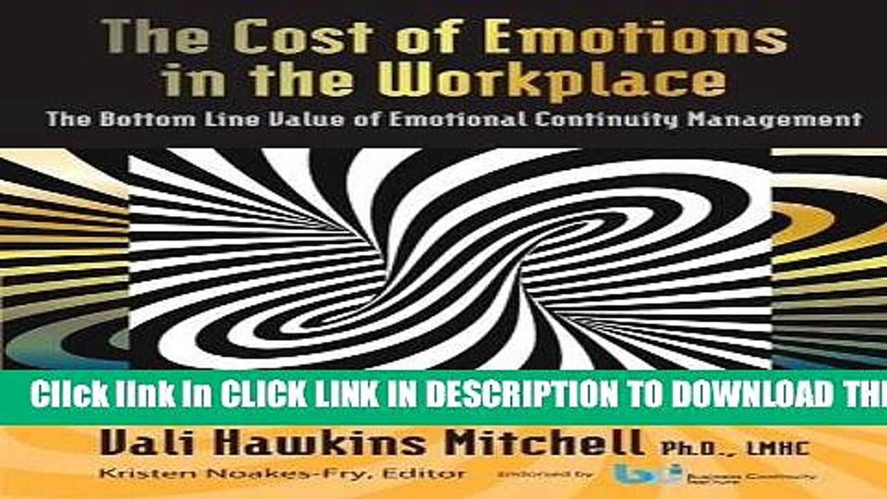 [PDF] The Cost of Emotions in the Workplace: The Bottom Line Value of Emotional Continuity