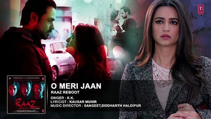 O MERI JAAN Full Audio Song - Raaz Reboot - Emraan Hashmi, Kriti Kharbanda, Gaurav Arora -