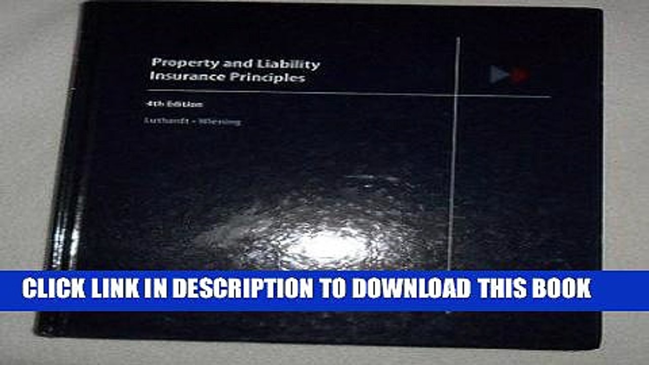 [PDF] PROPERTY AND LIABILITY INSURANCE PRINCIPLES 4TH EDITION 2005 Popular Colection