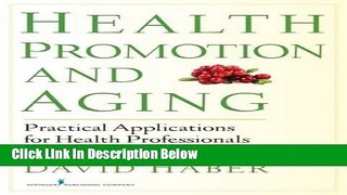[Fresh] Health Promotion and Aging: Practical Applications for Health Professionals, Sixth Edition