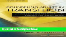 [Fresh] Counseling Adults in Transition, Fourth Edition: Linking Schlossberg Ã„Ã´s Theory With