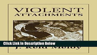 [Best] Violent Attachments Online Books