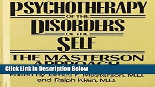 [Reads] Psychotherapy of the Disorders of the Self. The Masterson Approach Online Ebook