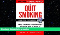 FAVORITE BOOK  Prime Your Mind to Quit Smoking: How the new science of subliminal mind priming