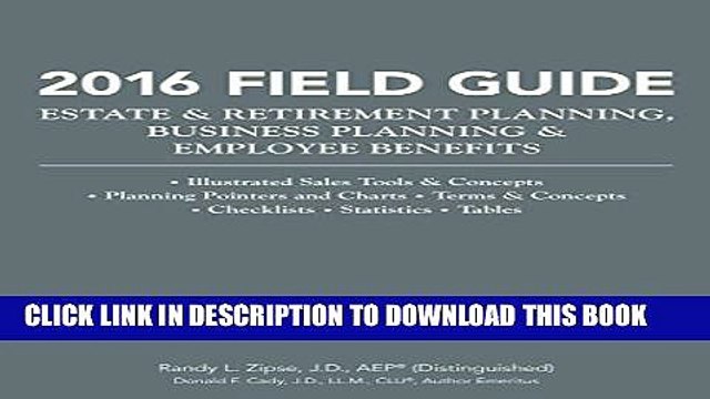[PDF] 2016 Field Guide Estate Retirement Planning, Business Planning Employee Benefits Popular