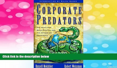 Full [PDF] Downlaod  Corporate Predators: The Hunt for Mega-Profits and the Attack on Democracy