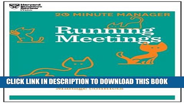 [PDF] Running Meetings (HBR 20-Minute Manager Series) (20 Minute Manager) Full Colection