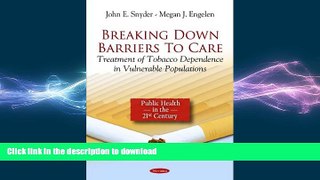 READ  Breaking Down Barriers to Care: Treatment of Tobacco Dependence in Vulnerable Populations