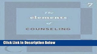 [Reads] Elements of Counseling [[7th (seventh) Edition]] Online Ebook