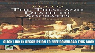 New Book The Trial and Death of Socrates: Four Dialogues (Dover Thrift Editions)