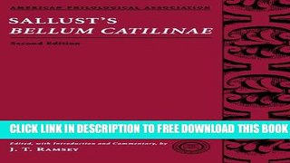 New Book Sallust s Bellum Catilinae (American Philological Association Texts   Commentaries)