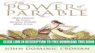 Collection Book The Power of Parable: How Fiction by Jesus Became Fiction about Jesus