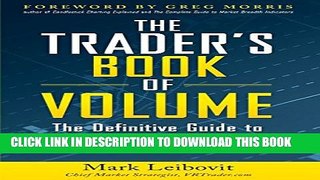 [PDF] The Trader s Book of Volume: The Definitive Guide to Volume Trading [Full Ebook]