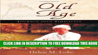 New Book Old Age: Journey into Simplicity