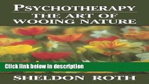 [Get] Psychotherapy: The Art of Wooing Nature Free New