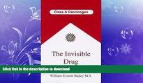 FAVORITE BOOK  The Invisible Drug (Health Hazards of Tobacco )  GET PDF