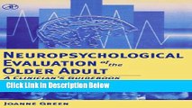 [Best Seller] Neuropsychological Evaluation of the Older Adult: A Clinician s Guidebook Ebooks Reads