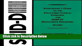 [Get] Interviewer s Guide to the Structured Clinical Interview for DSM-IV Dissociative Disorders