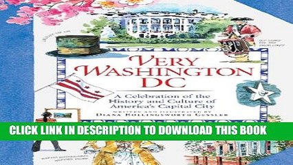 [PDF] Very Washington DC: A Celebration of the History and Culture of America s Capital City Full