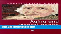 [Best Seller] Aging and Mental Health (Understanding Aging) New Reads