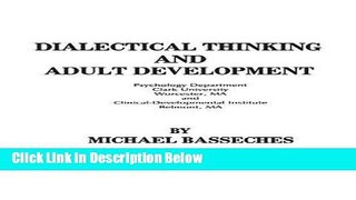 [Best Seller] Dialectical Thinking and Adult Development (Publications for the Advancement of