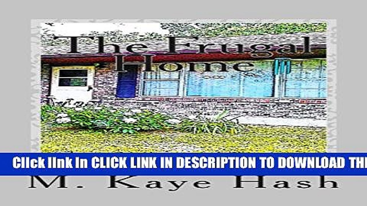 [PDF] The Frugal Home: Tips and Advice for Living a Frugal Life Popular Colection