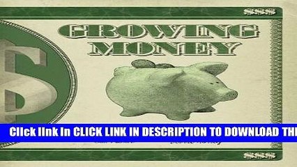 [PDF] Growing Money: A Complete Investing Guide for Kids (Reissue) Popular Colection