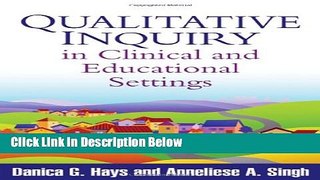 [Get] Qualitative Inquiry in Clinical and Educational Settings Online New