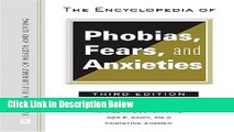 [Reads] The Encyclopedia of Phobias, Fears, and Anxieties (Facts on File Library of Health