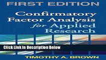 [Get] Confirmatory Factor Analysis for Applied Research, First Edition (Methodology in the Social