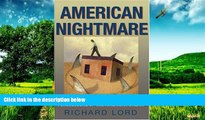 Must Have  American Nightmare: Predatory Lending and the Foreclosure of the American Dream