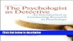 [Get] The Psychologist as Detective: An Introduction to Conducting Research in Psychology (6th