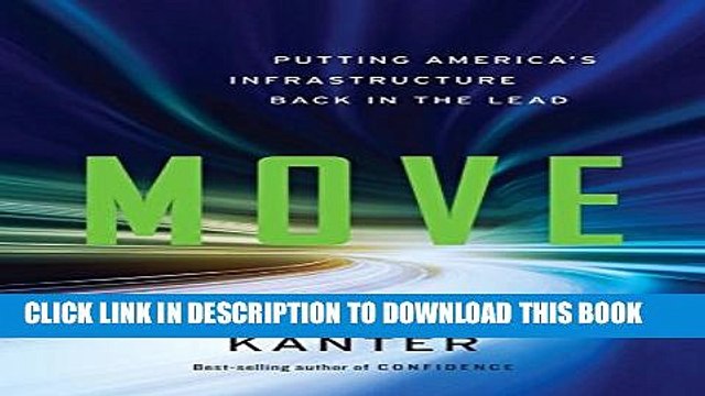 [PDF] Move: Putting America s Infrastructure Back in the Lead Popular Colection